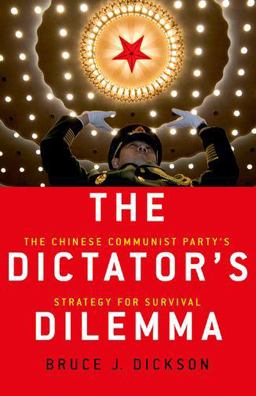 Dictator's Dilemma The Chinese Communist Party's Strategy for Survival  9780190692193 Front Cover
