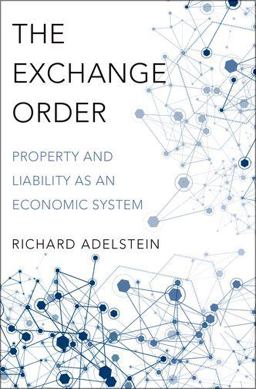 Exchange Order Property and Liability As an Economic System  9780190694272 Front Cover