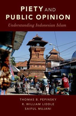 Piety and Public Opinion Understanding Indonesian Islam  9780190697808 Front Cover