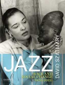 Jazz Race and Social Change (1870-2019)  9780190846121 Front Cover