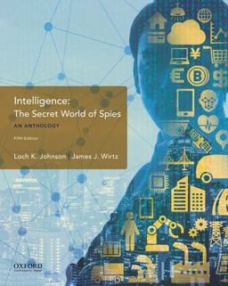 Intelligence: The Secret World of Spies, an Anthology  9780190854829 Front Cover