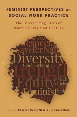Feminist Perspectives on Social Work Practice The Intersecting Lives of Women in the 21st Century  9780190858780 Front Cover