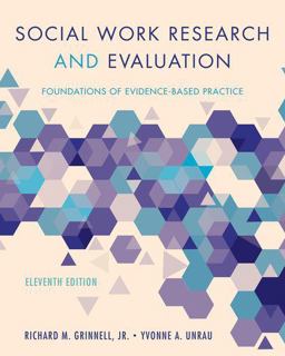 Social Work Research and Evaluation Foundations of Evidence-Based Practice 11th 9780190859022 Front Cover