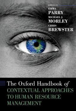 The Oxford Handbook of Contextual Approaches to Human Resource Management The Oxford Handbook of Contextual Approaches to Human Resource Management