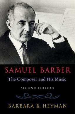 Samuel Barber The Composer and His Music 2nd 9780190863739 Front Cover