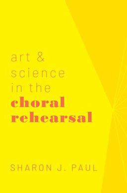 Art and Science in the Choral Rehearsal  9780190863777 Front Cover