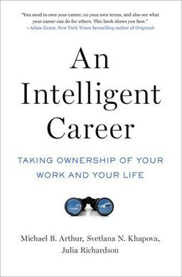 Intelligent Career Taking Ownership of Your Work and Your Life  9780190866310 Front Cover