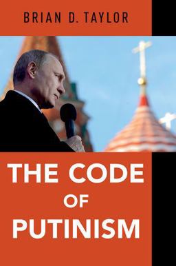 Code of Putinism  9780190867324 Front Cover