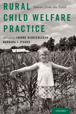 Rural Child Welfare Practice Stories from the Field  9780190870423 Front Cover