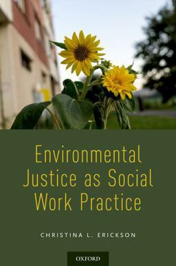 Environmental Justice As Social Work Practice  9780190871055 Front Cover