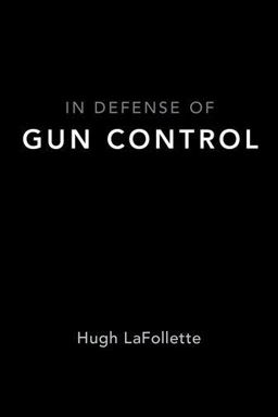 In Defense of Gun Control  9780190873370 Front Cover