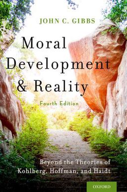 Moral Development and Reality Beyond the Theories of Kohlberg, Hoffman, and Haidt 4th 9780190878214 Front Cover