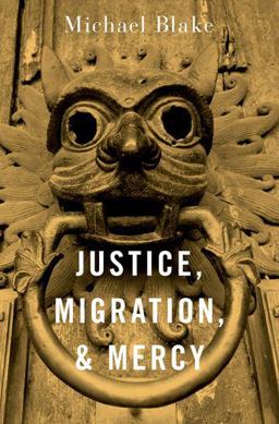 Justice, Migration, and Mercy Justice, Migration, and Mercy