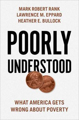 Poorly Understood What America Gets Wrong about Poverty  9780190881382 Front Cover
