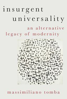 Insurgent Universality An Alternative Legacy of Modernity  9780190883089 Front Cover