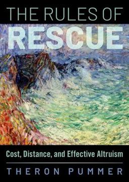Rules of Rescue Cost, Distance, and Effective Altruism  9780190884147 Front Cover