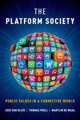 Platform Society Public Values in a Connective World  9780190889777 Front Cover