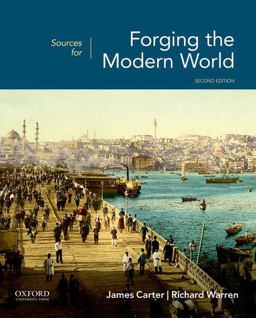 Sources for Forging the Modern World A History 2nd 9780190901936 Front Cover