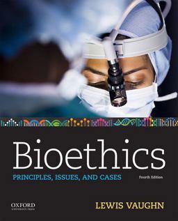 Bioethics Principles, Issues, and Cases 4th 9780190903268 Front Cover