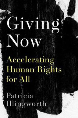 Giving Now Accelerating Human Rights for All  9780190907044 Front Cover