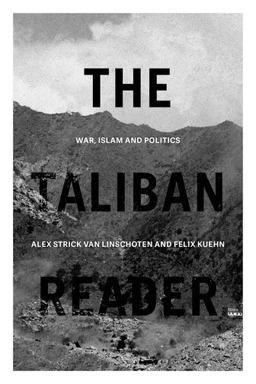 Taliban Reader War, Islam and Politics in Their Own Words 1st 2018 9780190908744 Front Cover