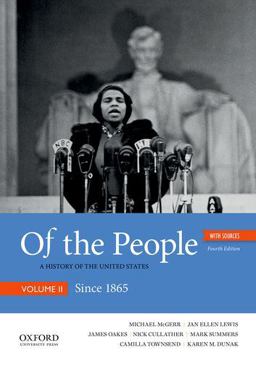 Of the People A History of the United States, Volume II: since 1865, with Sources 4th 9780190909970 Front Cover