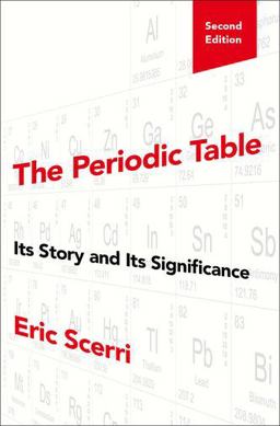 Periodic Table Its Story and Its Significance 2nd 9780190914363 Front Cover