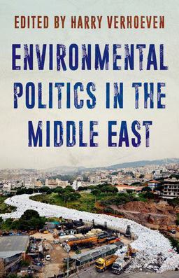 Environmental Politics in the Middle East  9780190916688 Front Cover