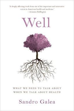 Well What We Need to Talk about When We Talk about Health  9780190916831 Front Cover
