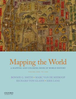 Mapping the World A Mapping and Coloring Book of World History, Volume One: To 1500  9780190922412 Front Cover
