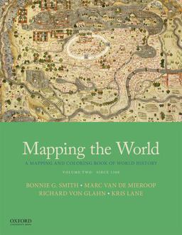 Mapping the World A Mapping and Coloring Book of World History, Volume Two: Since 1300  9780190922429 Front Cover