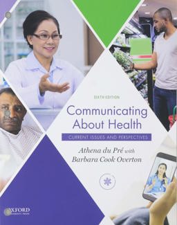 Communicating about Health Current Issues and Perspectives 6th 9780190924416 Front Cover