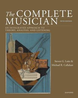 Complete Musician An Integrated Approach to Theory, Analysis, and Listening 5th 9780190924508 Front Cover