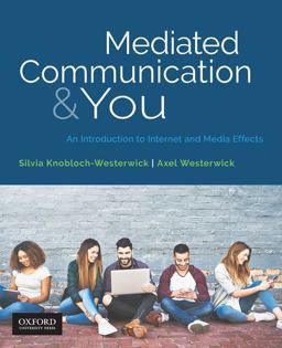 Mediated Communication and You An Introduction to Internet and Media Effects  9780190925659 Front Cover
