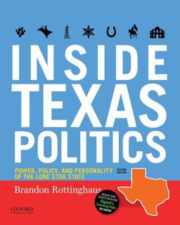 Inside Texas Politics Power, Policy, and Personality of the Lone Star State 2nd 9780190928391 Front Cover
