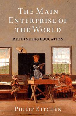 Main Enterprise of the World Rethinking Education  9780190928971 Front Cover