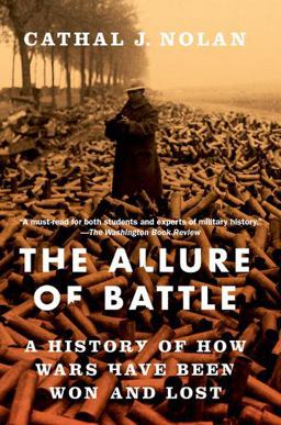 Allure of Battle A History of How Wars Have Been Won and Lost  9780190931513 Front Cover