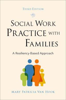 Social Work Practice with Families A Resiliency-Based Approach 3rd 9780190933555 Front Cover