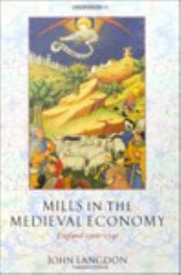 Mills in the Medieval Economy