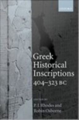 Greek Historical Inscriptions, 404-323 BC
