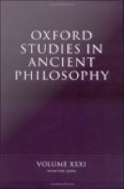Oxford Studies in Ancient Philosophy XXXI