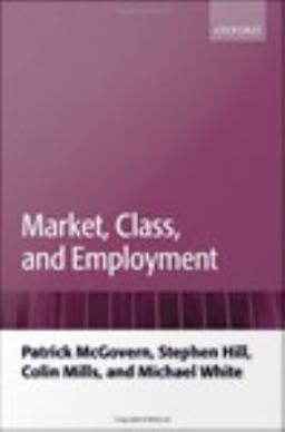 Market, Class, and Employment