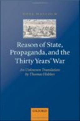 Reason of State, Propaganda, and the Thirty Years' War