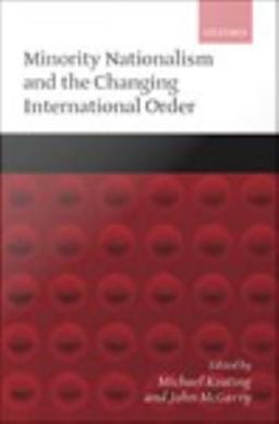 Minority Nationalism and the Changing International Order