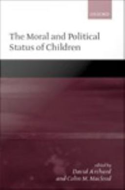 The Moral and Political Status of Children