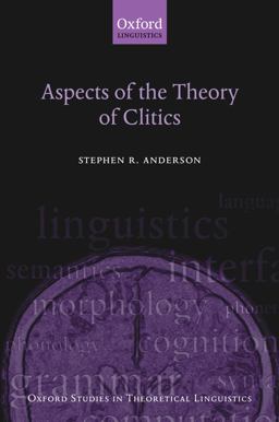Aspects of the Theory of Clitics Aspects of the Theory of Clitics