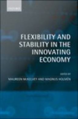 Flexibility and Stability in the Innovating Economy
