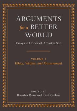 Arguments for a Better World: Essays in Honor of Amartya Sen