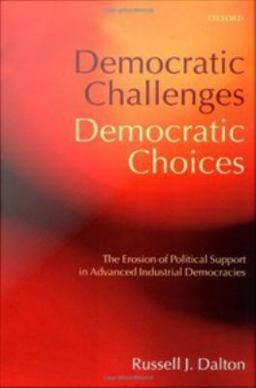 Democratic Challenges, Democratic Choices