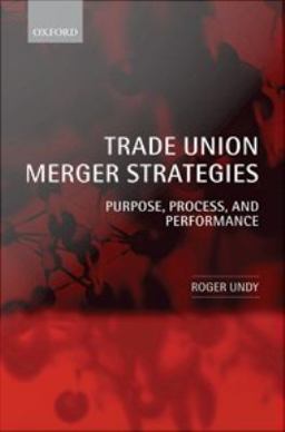 Trade Union Merger Strategies